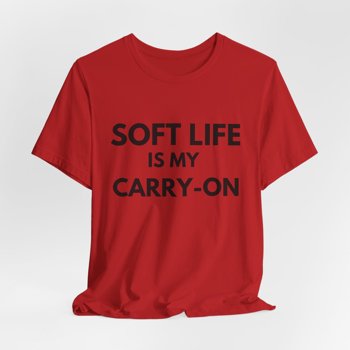 Soft Life T-Shirt