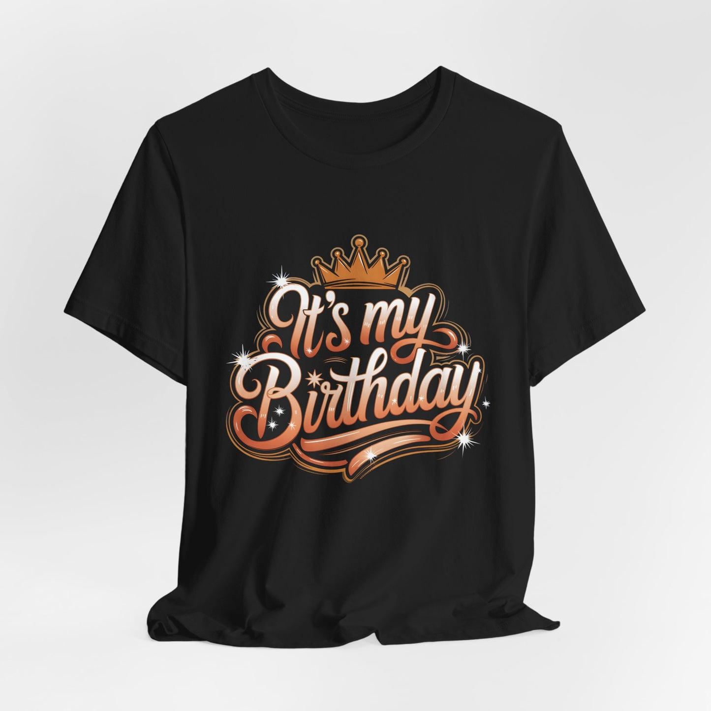 It's My Birthday Unisex Short Sleeve Tee v2