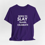 Born to Slay T-Shirt