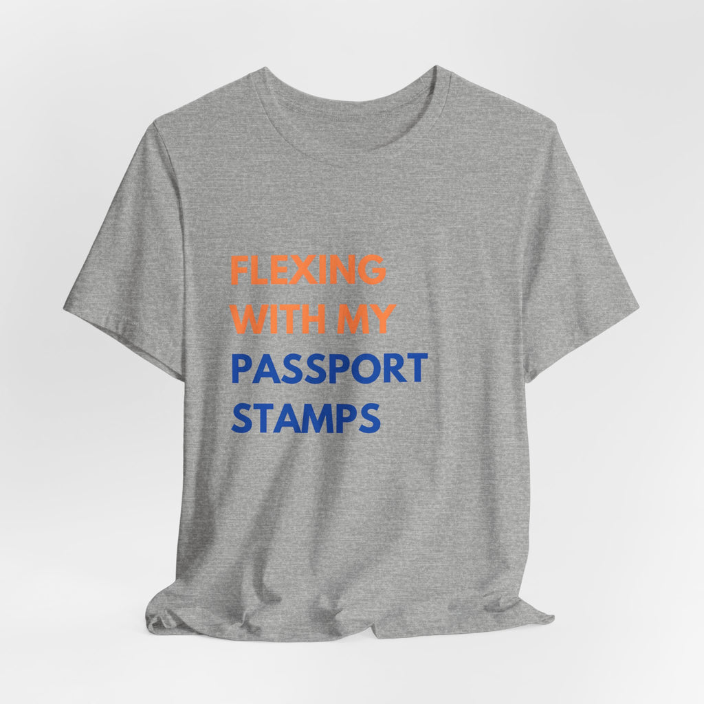 Flexing With My Passport Stamps T-Shirt