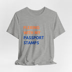 Flexing With My Passport Stamps T-Shirt