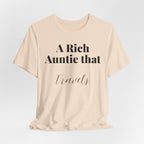 A Rich Auntie That Travels T-Shirt