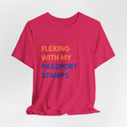 Flexing With My Passport Stamps T-Shirt