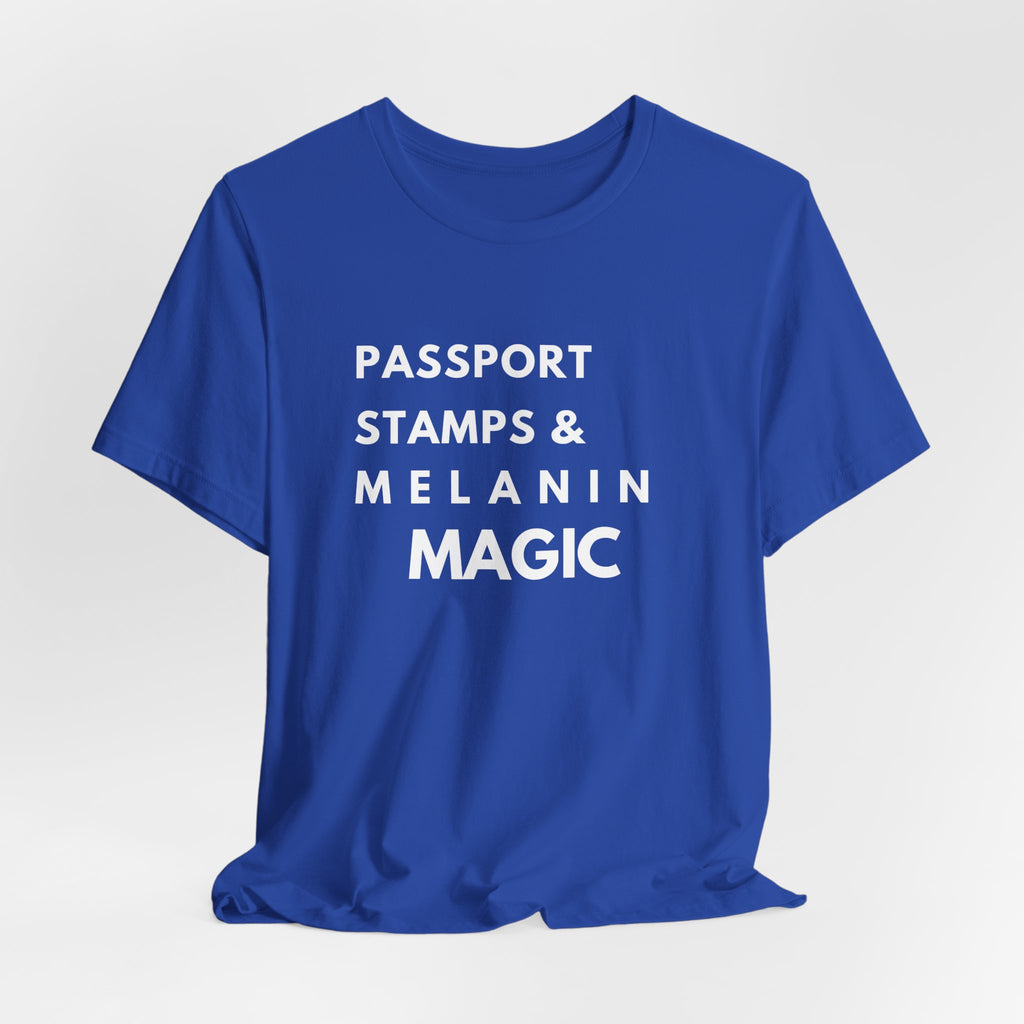 Passport Stamps & Melanin Magic T-Shirt