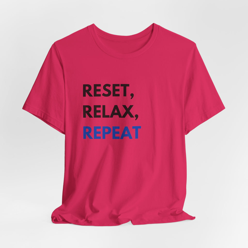 Reset, Relax, Repeat T-Shirt