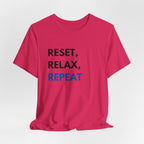 Reset, Relax, Repeat T-Shirt