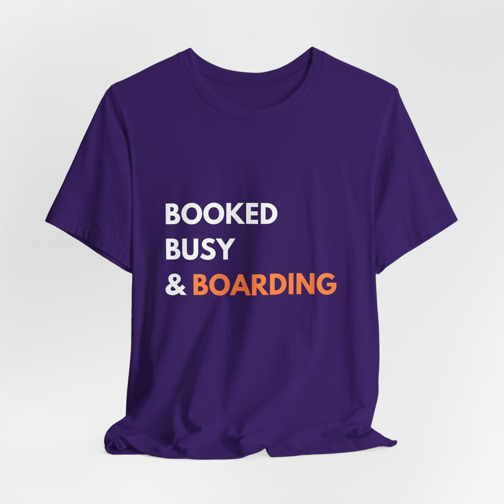 Booked Busy & Boarding T-Shirt