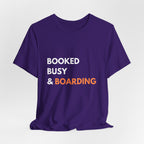 Booked Busy & Boarding T-Shirt