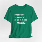 Passport Stamps & Melanin Magic T-Shirt