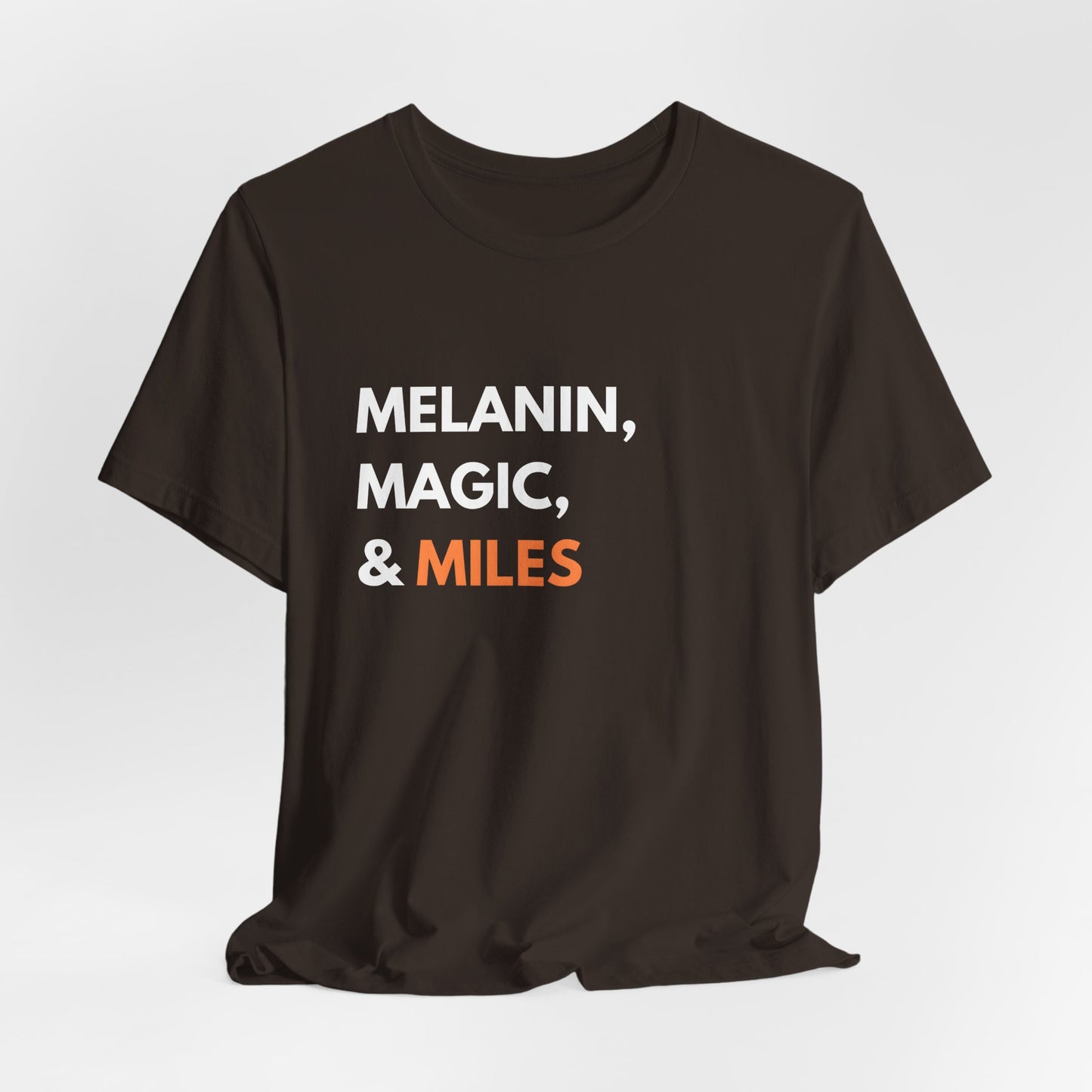 Melanin Magic Miles T-Shirt