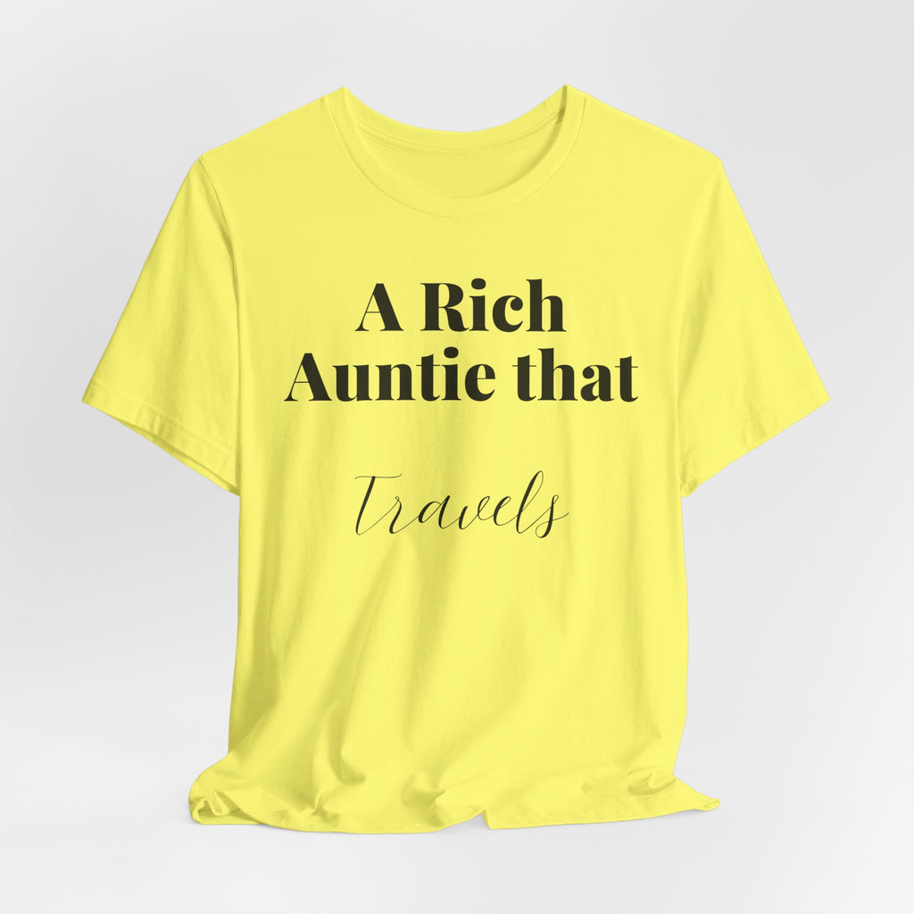 A Rich Auntie That Travels T-Shirt