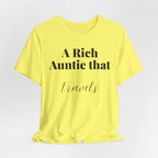 A Rich Auntie That Travels T-Shirt