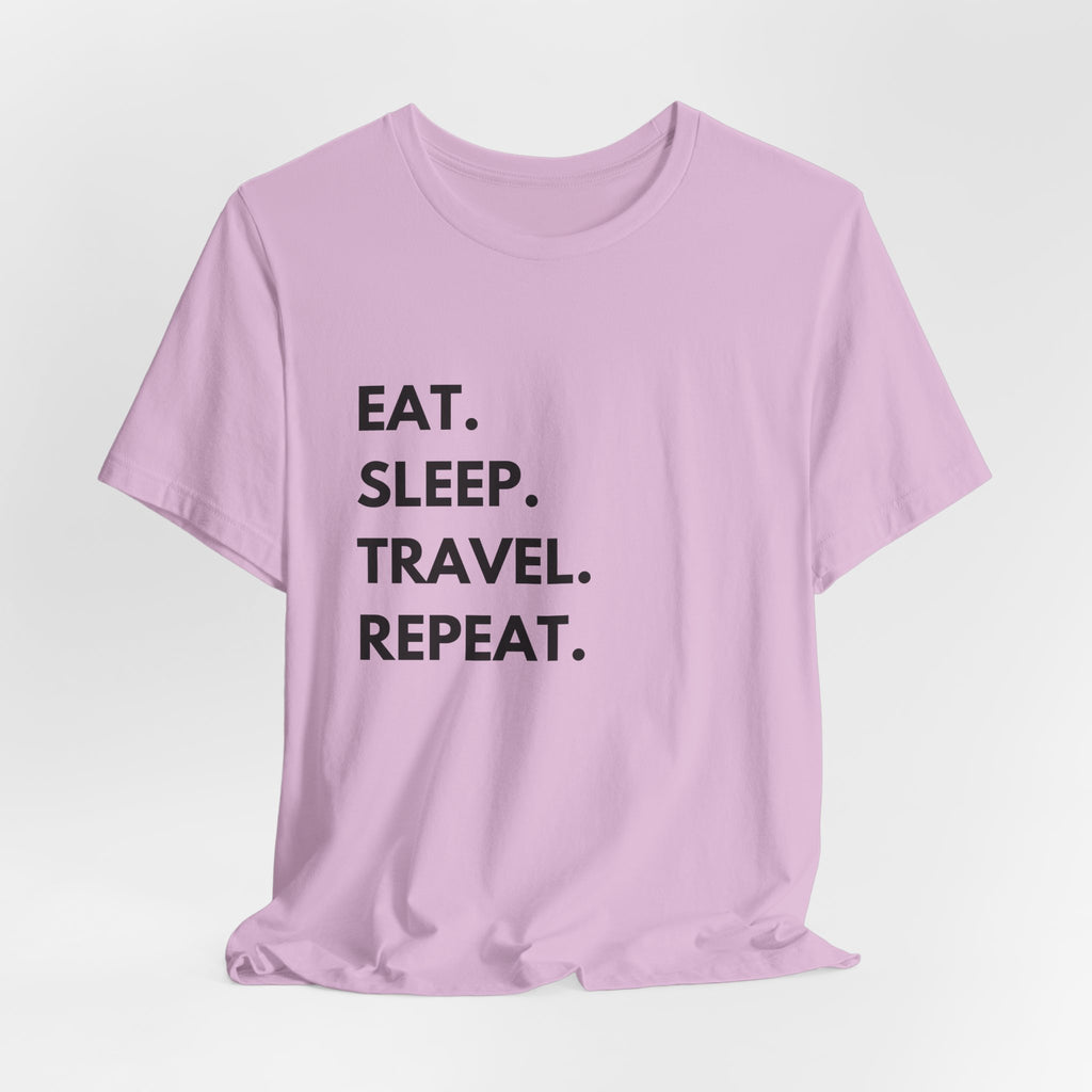 Eat. Sleep. Travel. Repeat T-Shirt