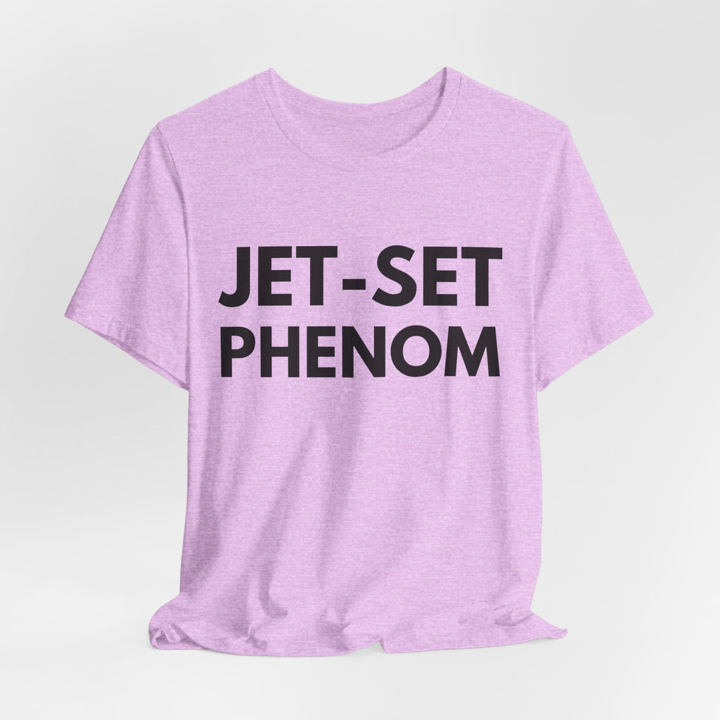 Jet-Set Phenom T-Shirt