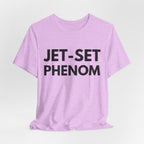 Jet-Set Phenom T-Shirt