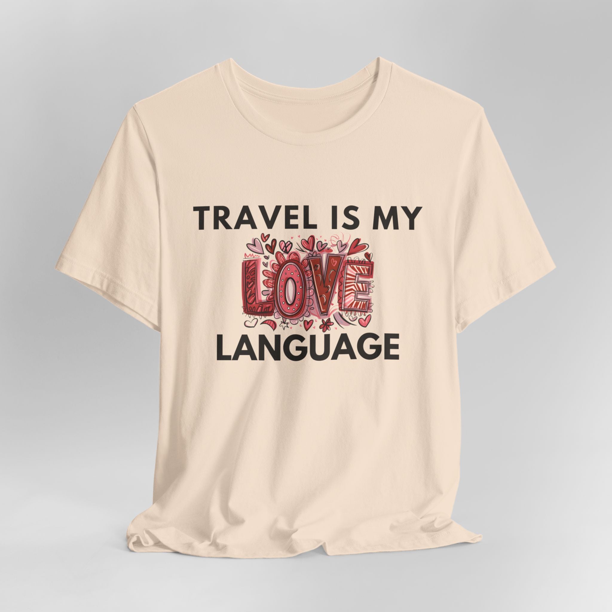 Travel Is My Love Language T-Shirt