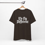 We Fly Different T-Shirt