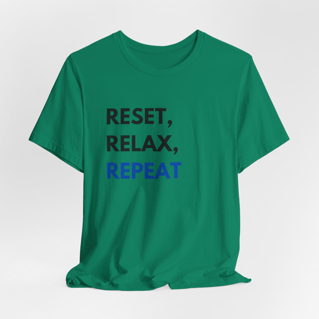 Reset, Relax, Repeat T-Shirt