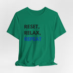 Reset, Relax, Repeat T-Shirt
