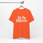 We Fly Different T-Shirt