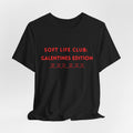 Soft Life Club: Galentines Edition T-Shirt