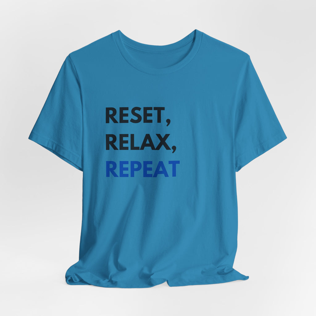 Reset, Relax, Repeat T-Shirt