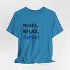 Reset, Relax, Repeat T-Shirt