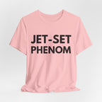 Jet-Set Phenom T-Shirt