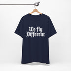 We Fly Different T-Shirt