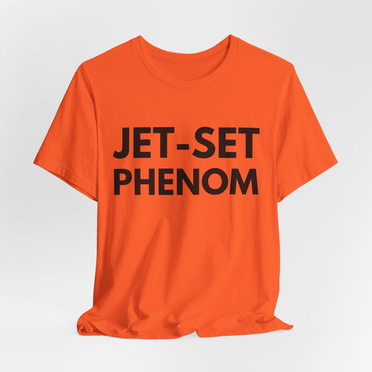Jet-Set Phenom T-Shirt