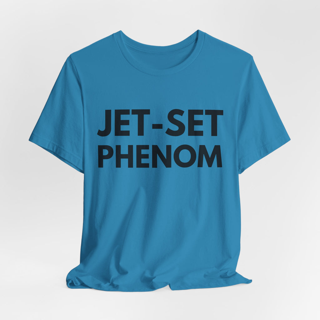 Jet-Set Phenom T-Shirt