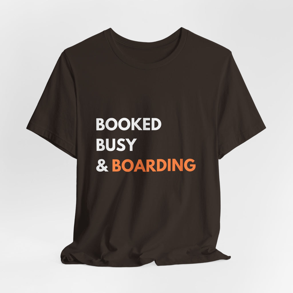 Booked Busy & Boarding T-Shirt