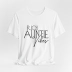 Rich Auntie Vibes T-Shirt