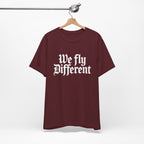 We Fly Different T-Shirt