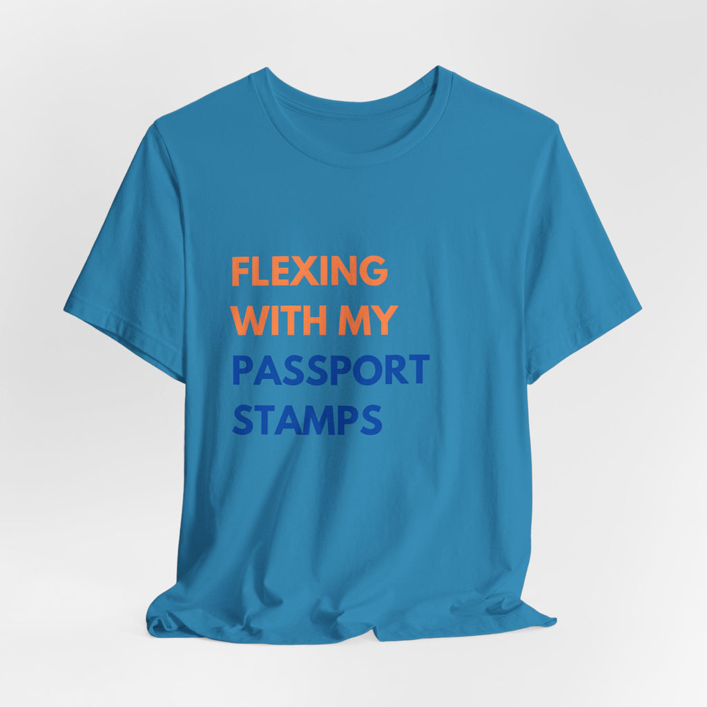 Flexing With My Passport Stamps T-Shirt