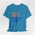 Flexing With My Passport Stamps T-Shirt