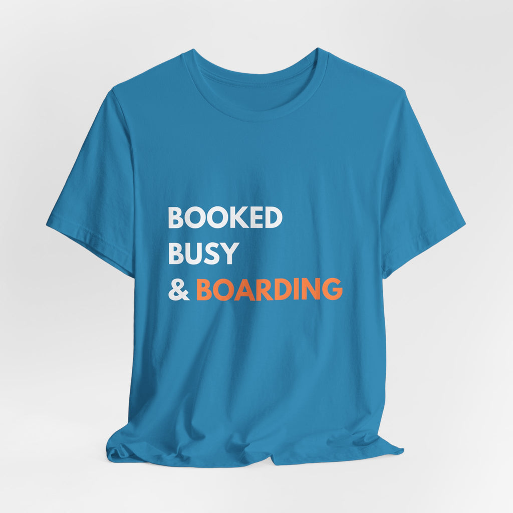 Booked Busy & Boarding T-Shirt