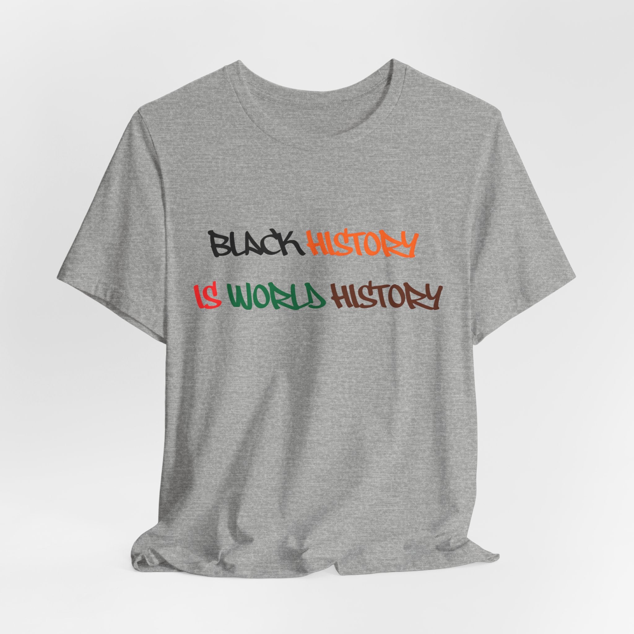 Black History Is World History T-Shirt