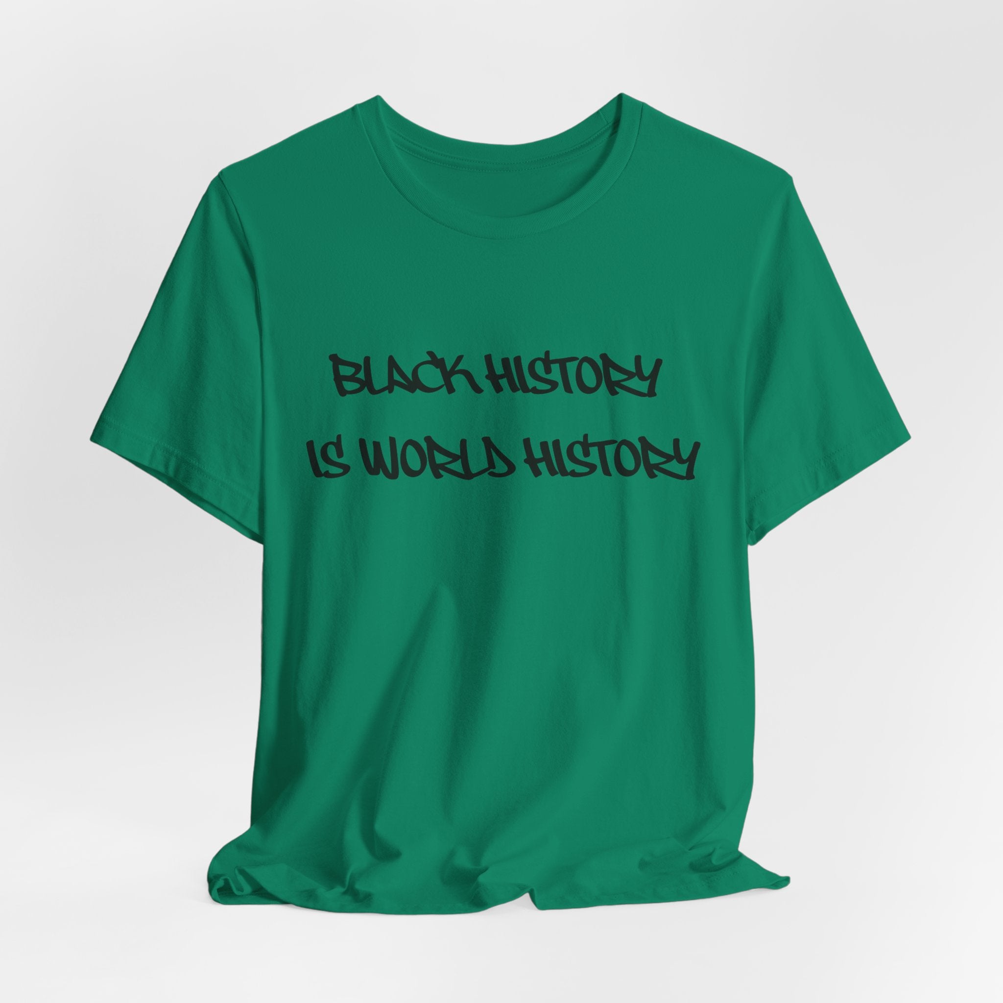 Black History Is World History T-Shirt