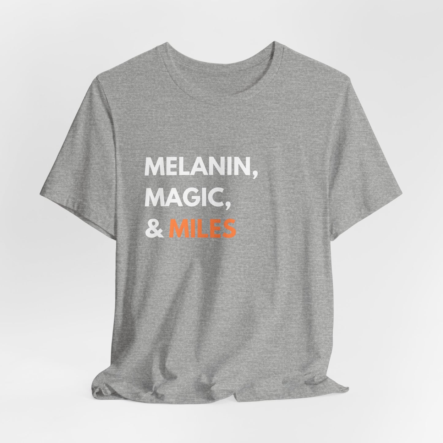 Melanin Magic Miles T-Shirt
