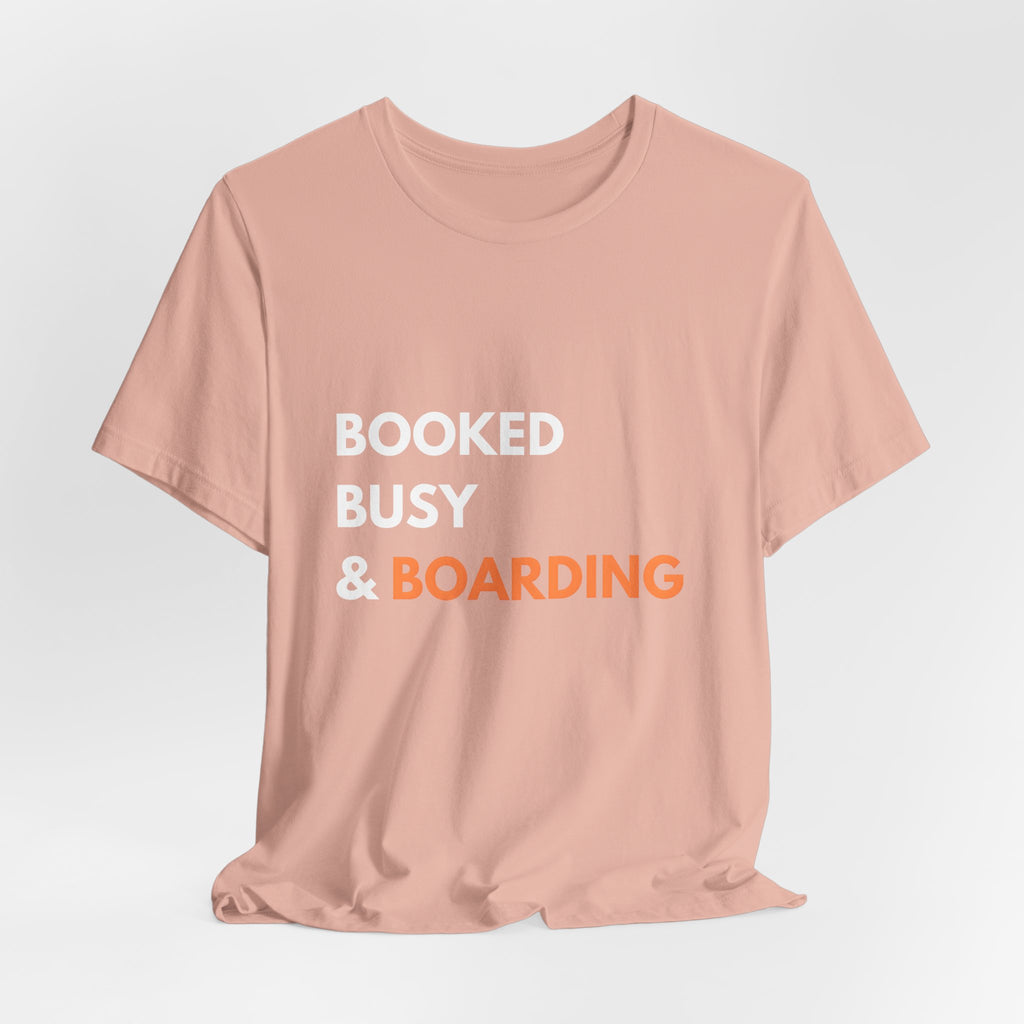 Booked Busy & Boarding T-Shirt