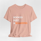 Booked Busy & Boarding T-Shirt