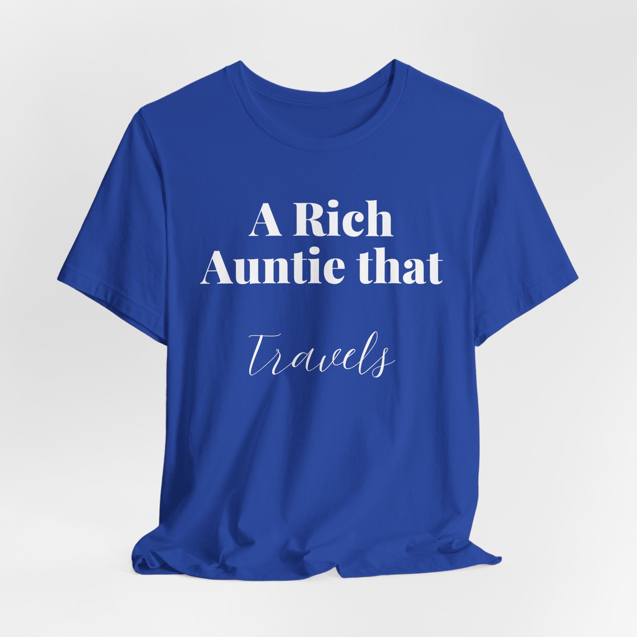 A Rich Auntie That Travels T-Shirt