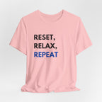 Reset, Relax, Repeat T-Shirt