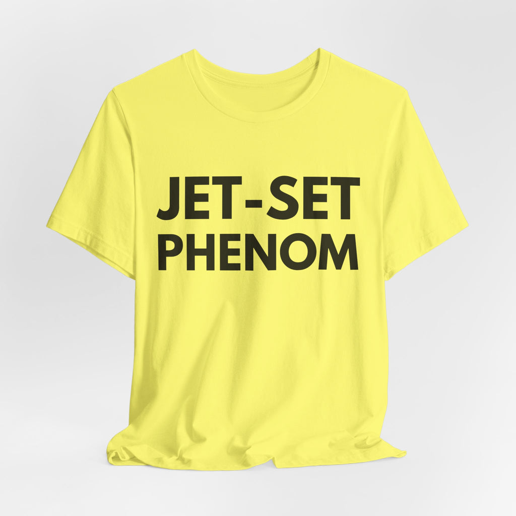 Jet-Set Phenom T-Shirt