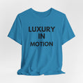 Luxury in Motion T-Shirt