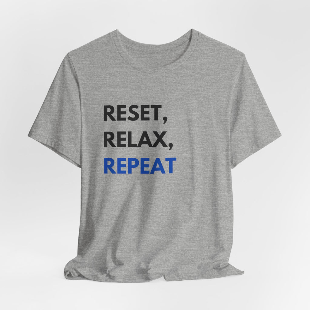 Reset, Relax, Repeat T-Shirt