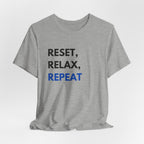 Reset, Relax, Repeat T-Shirt