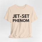 Jet-Set Phenom T-Shirt