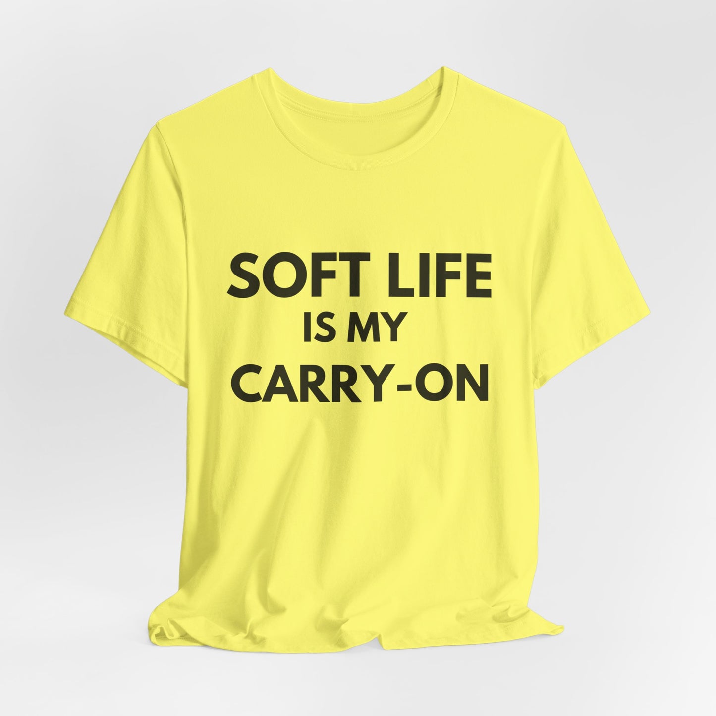 Soft Life T-Shirt